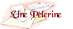 Une Plerine