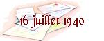 16 juillet 1940